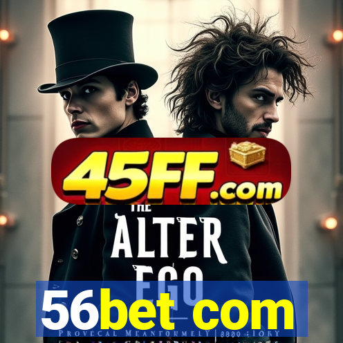 56bet com